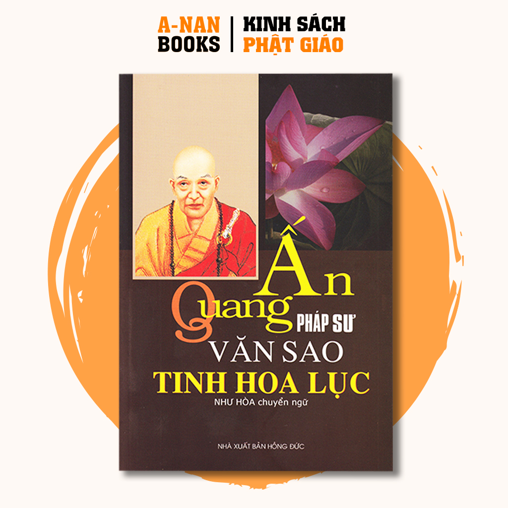 Sách - Ấn Quang Pháp Sư Văn Sao Tinh Hoa Lục - Anan Books