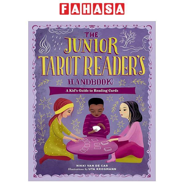 The Junior Tarot Reader's Handbook: A Kid's Guide to Reading Cards