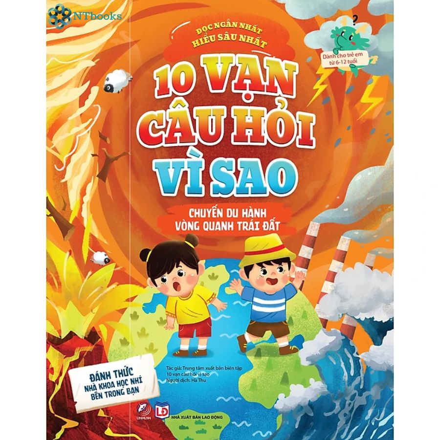 Sách 10 vạn câu hỏi vì sao - Chuyến du hành vòng quanh Trái Đất