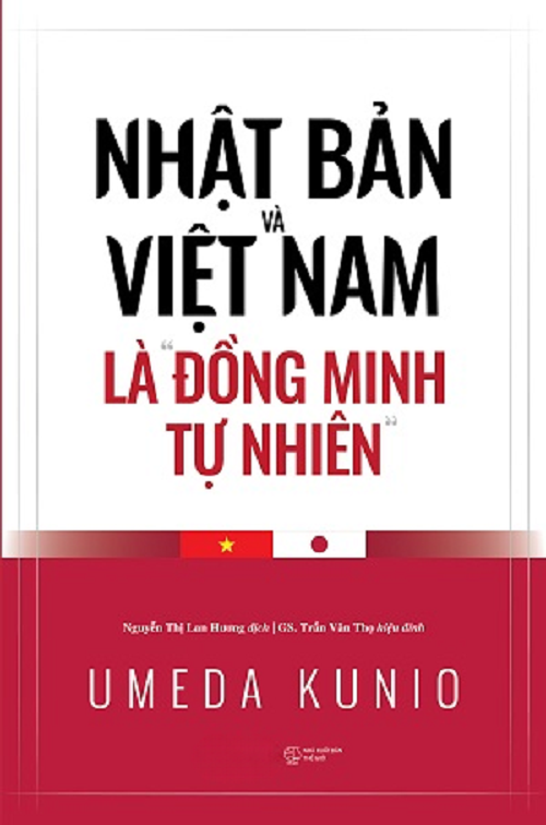 Nhật Bản và Việt Nam là “đồng minh tự nhiên” - Umeda Kunio - ALP