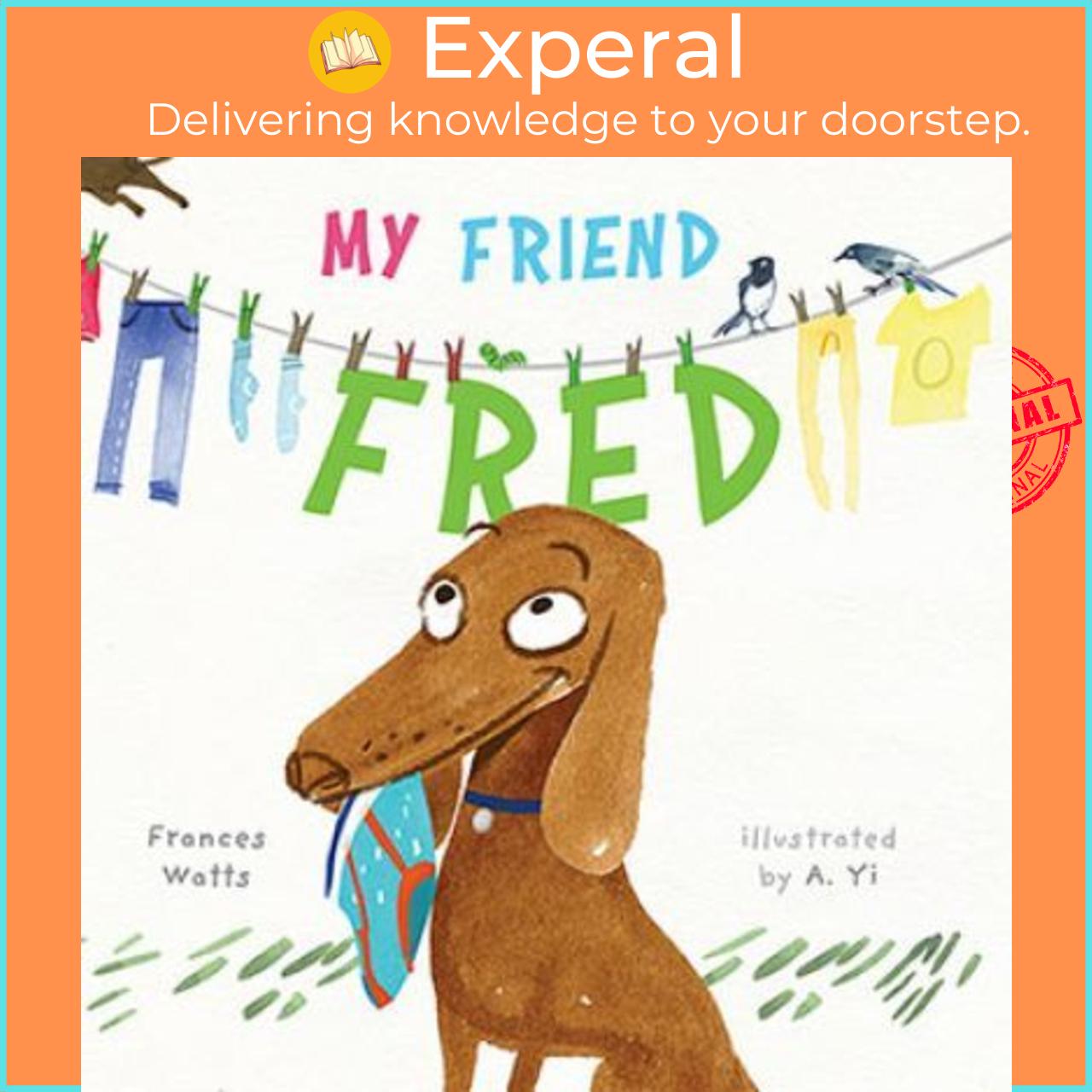 Sách - My Friend Fred by Frances Watts