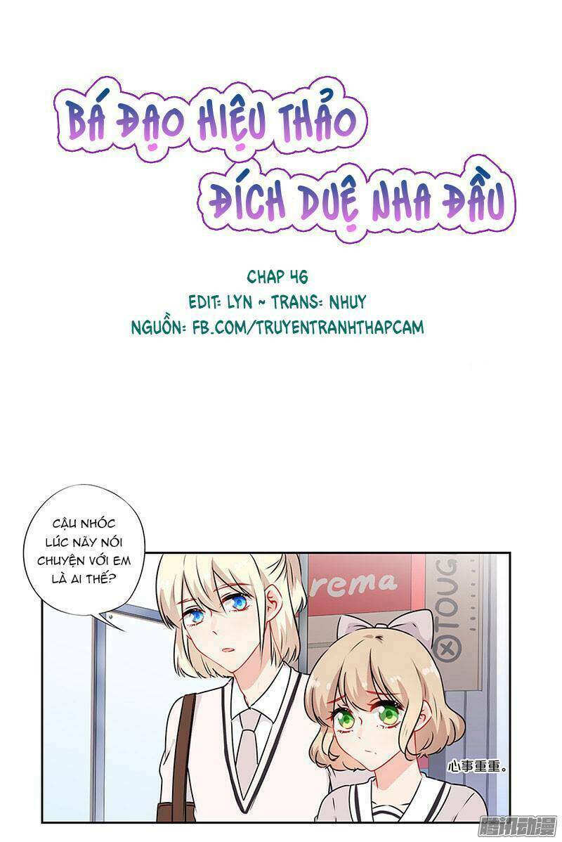 bá đạo hiệu thảo đích duệ nha đầu chapter 46 1