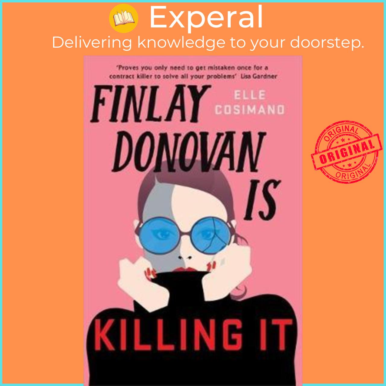 Sách - Finlay Donovan Is Killing It : Could being mistaken for a hitwoman solve by Elle Cosimano