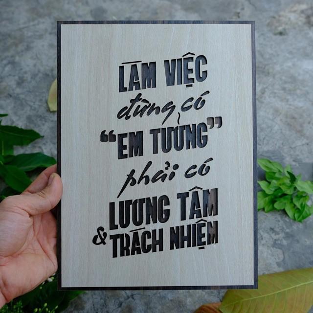 Tranh động lực CARINA T002- Làm việc đừng có em tưởng phải có lương tâm trách nhiệm