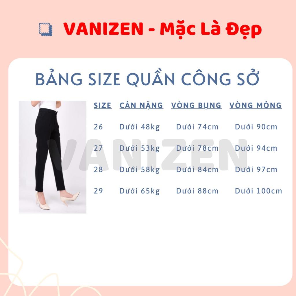 Quần tây nữ Vanizen shop lưng cạp cao đồ âu công sở đi học đẹp form dáng chuẩn màu đen 006