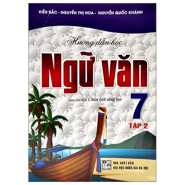 Hướng Dẫn Học Ngữ Văn 7 - Tập 2