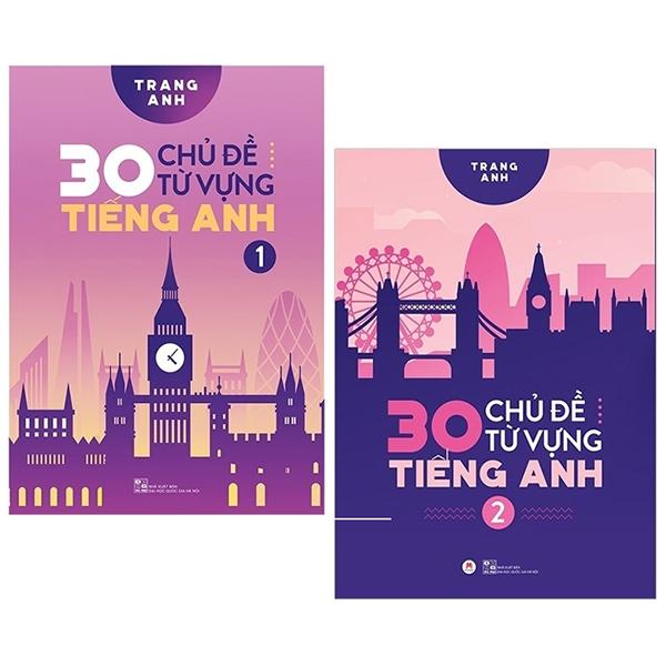 Combo 30 Chủ Đề Từ Vựng Tiếng Anh 2 Tập