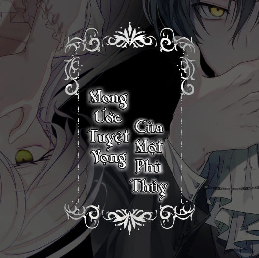 mong ước tuyệt vọng của một phù thủy chapter 6 2