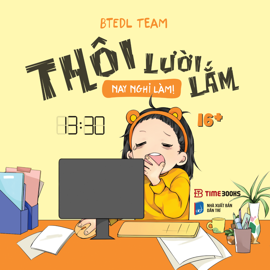 Thôi Lười Lắm, Nay Nghỉ Làm!