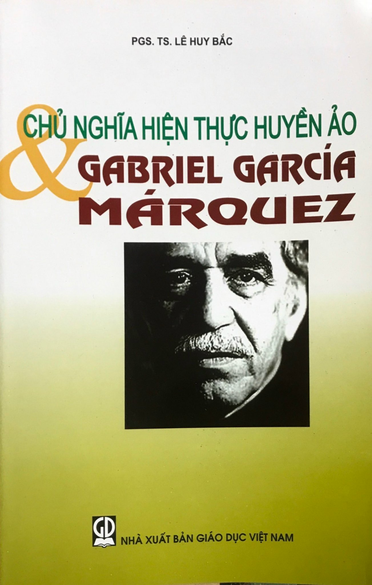 Chủ Nghĩa Hiện Thực Huyền Ảo &amp; Gabrauel Garcia Marquez