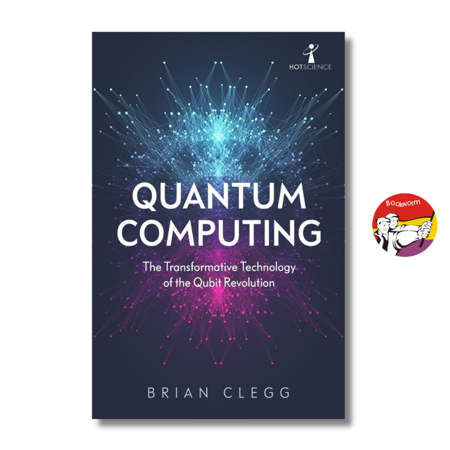 Sách - Quantum Computing: The Transformative Technology of the Qubit Revolution | Sci-Fi Science