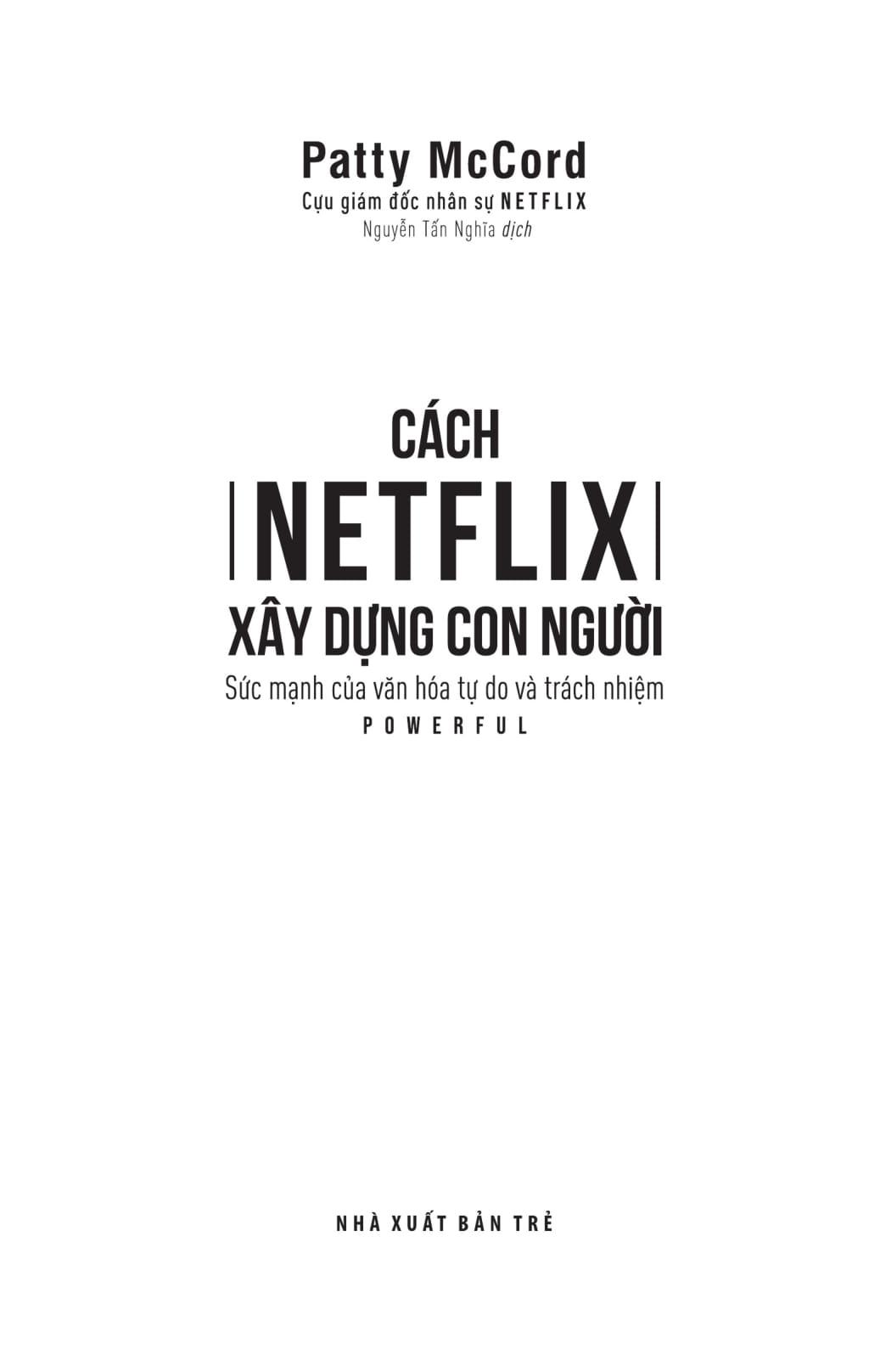 Sách Cách Netflix Xây Dựng Con Người: Sức Mạnh Của Văn Hóa Tự Do Và Trách Nhiệm