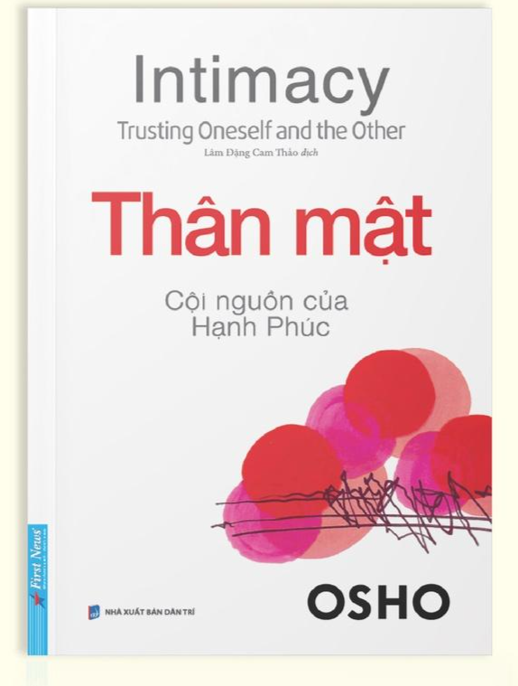 OSHO Thân Mật Cội Nguồn Của Hạnh Phúc - Bản Quyền