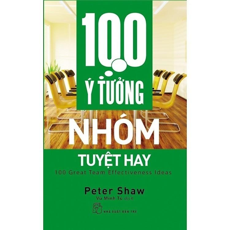 100 Ý Tưởng Nhóm Tuyệt Hay - Bản Quyền