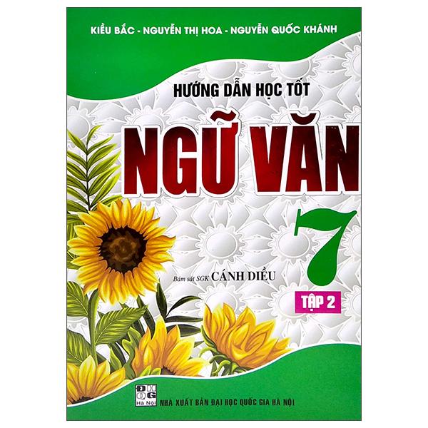 Hướng Dẫn Học Tốt Ngữ Văn 7 - Tập 2 (Bám Sát SGK Cánh Diều)