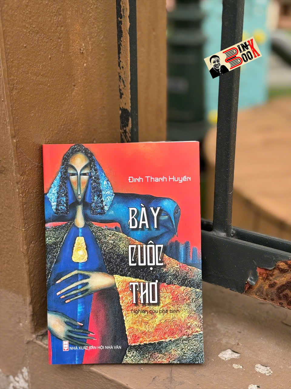 BÀY CUỘC THƠ - Đinh Thanh Huyền - NXB Hội Nhà Văn