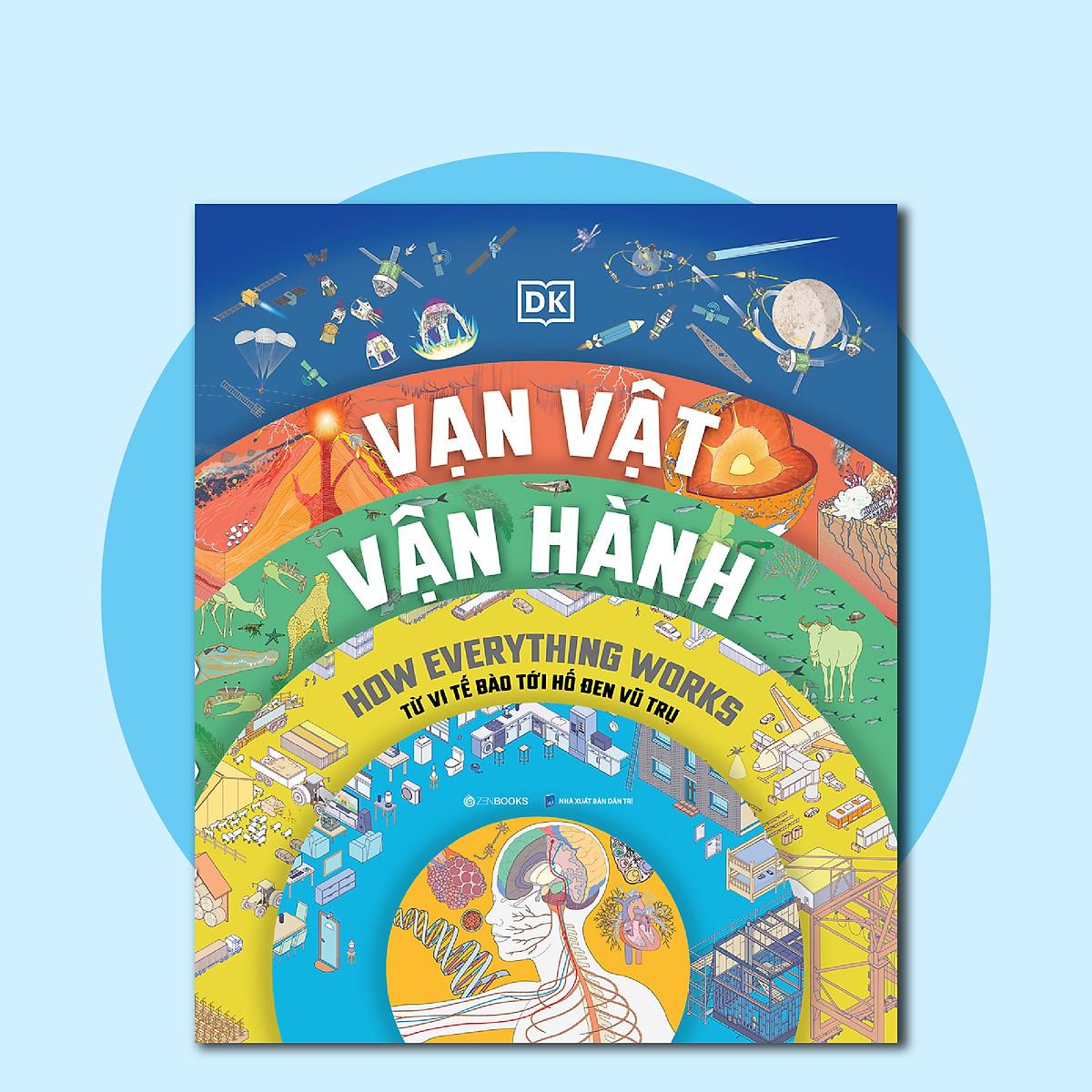 Vạn Vật Vận Hành - How Everything Works - Bìa Cứng