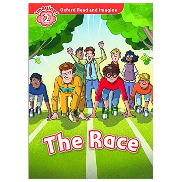 Oxford Read And Imagine: Level 2: The Race