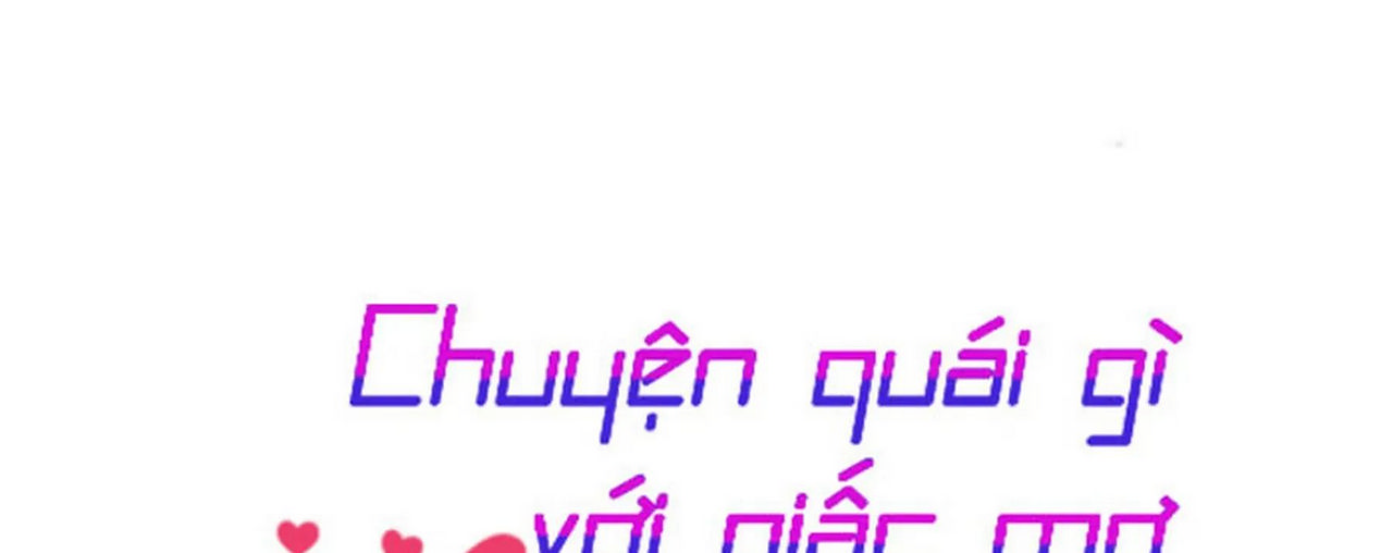 chuyện quái gì với giấc mơ đó vậy chapter 2 83