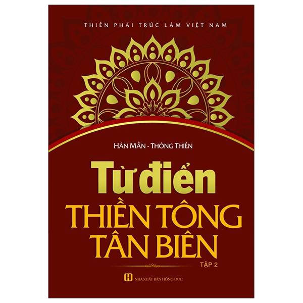 Từ Điển Thiền Tông Tân Biên - Tập 2