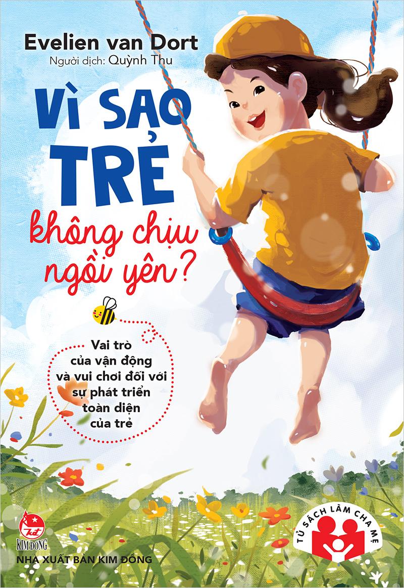 Kim Đồng - Vì sao trẻ không chịu ngồi yên ? (2019)