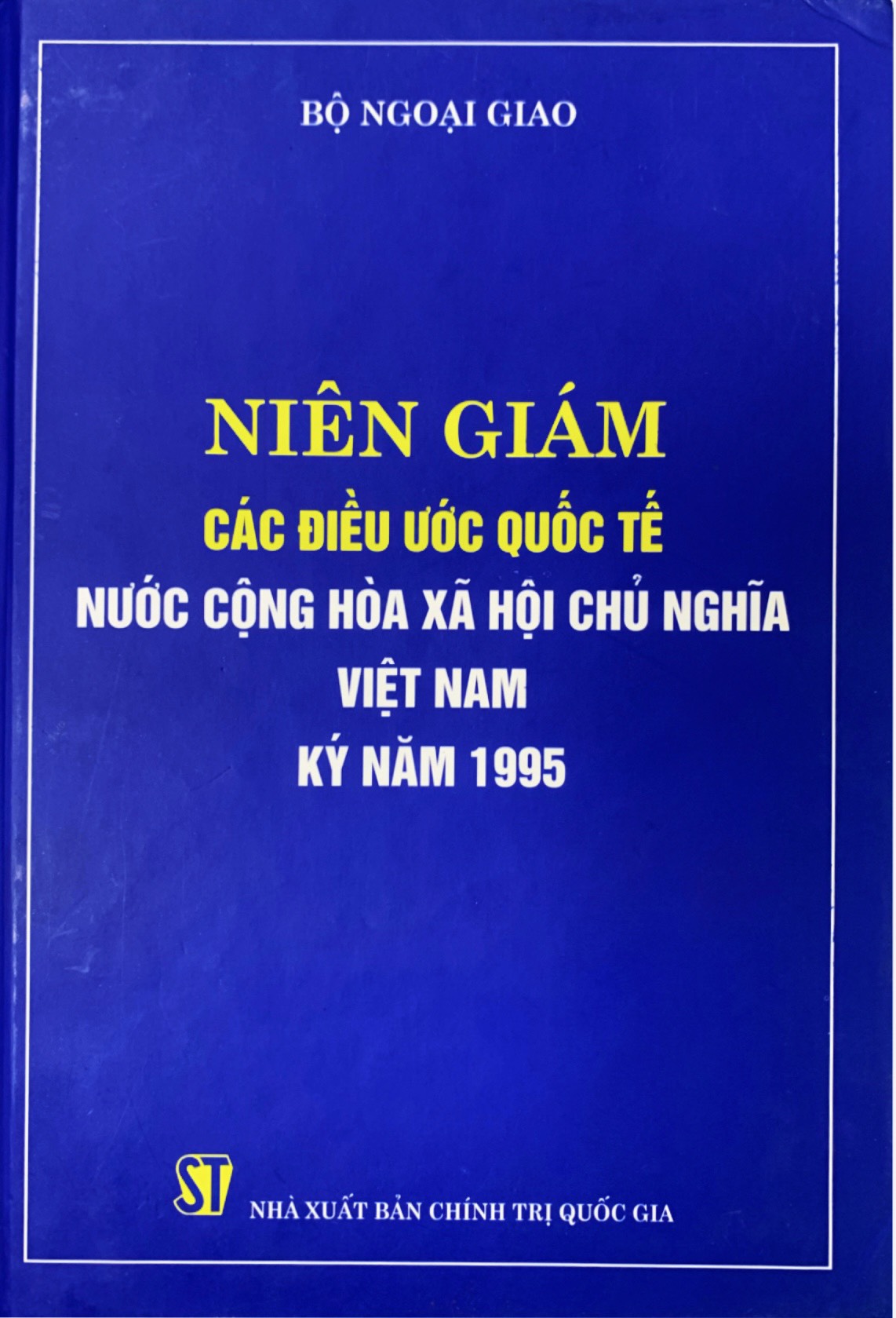 Niên giám các điều ước quốc tế Nước Cộng hòa xã hội chủ nghĩa Việt Nam ký năm 1945 (bản in 2008)