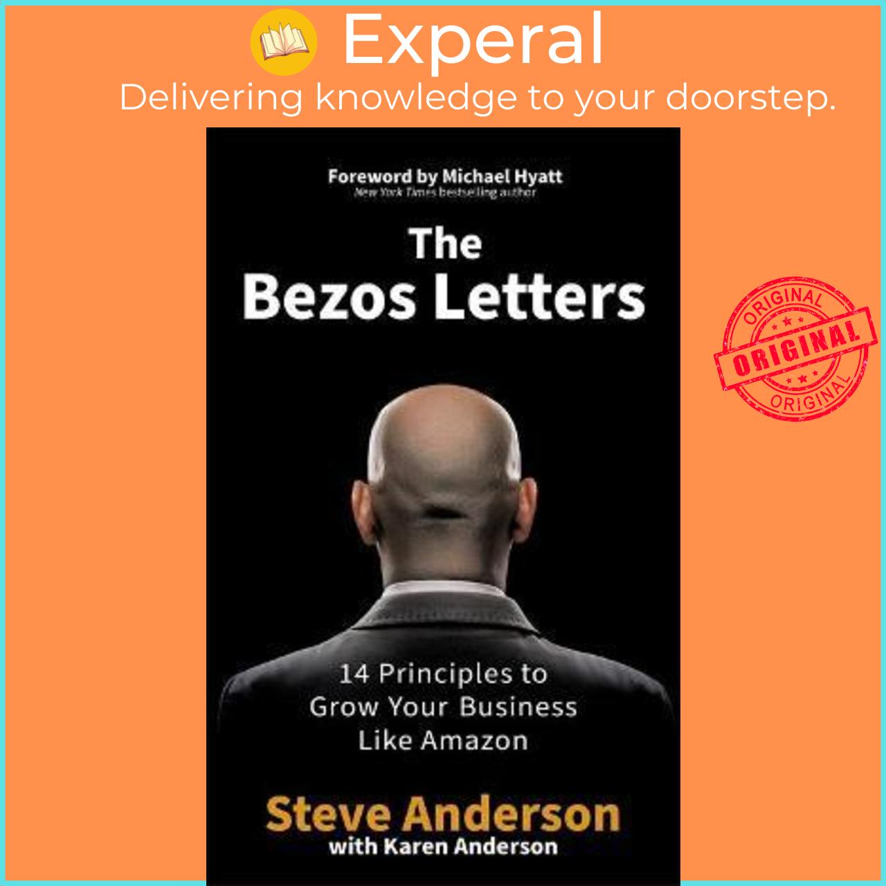 Sách - The Bezos Letters : 14 Principles to Grow Your Business Like Amazon by Steve Anderson