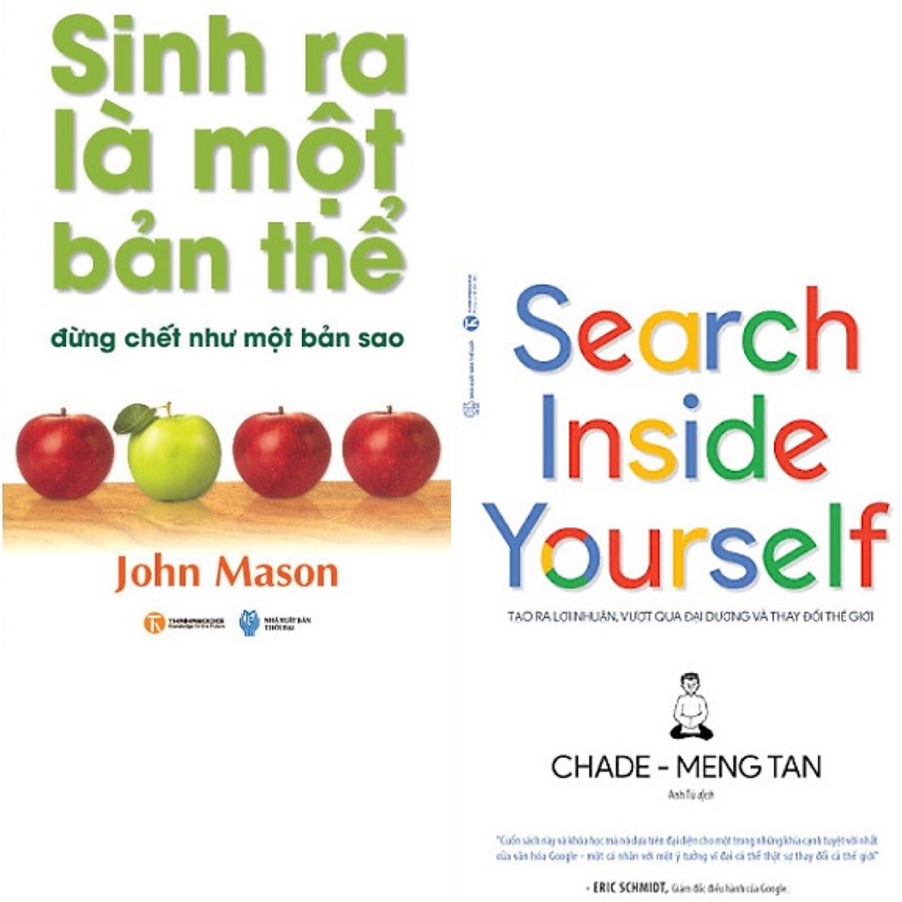 Combo 2 Cuốn Sinh Ra Là Một Bản Thể Đừng Chết Như Một Bản Sao + Search Inside Yourself - Tạo Ra Lợi Nhuận Vượt Qua Đại Dương Và Thay Đổi Thế Giới