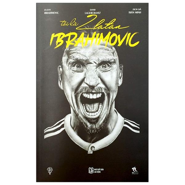 Tôi Là Zlatan Ibrahimovic