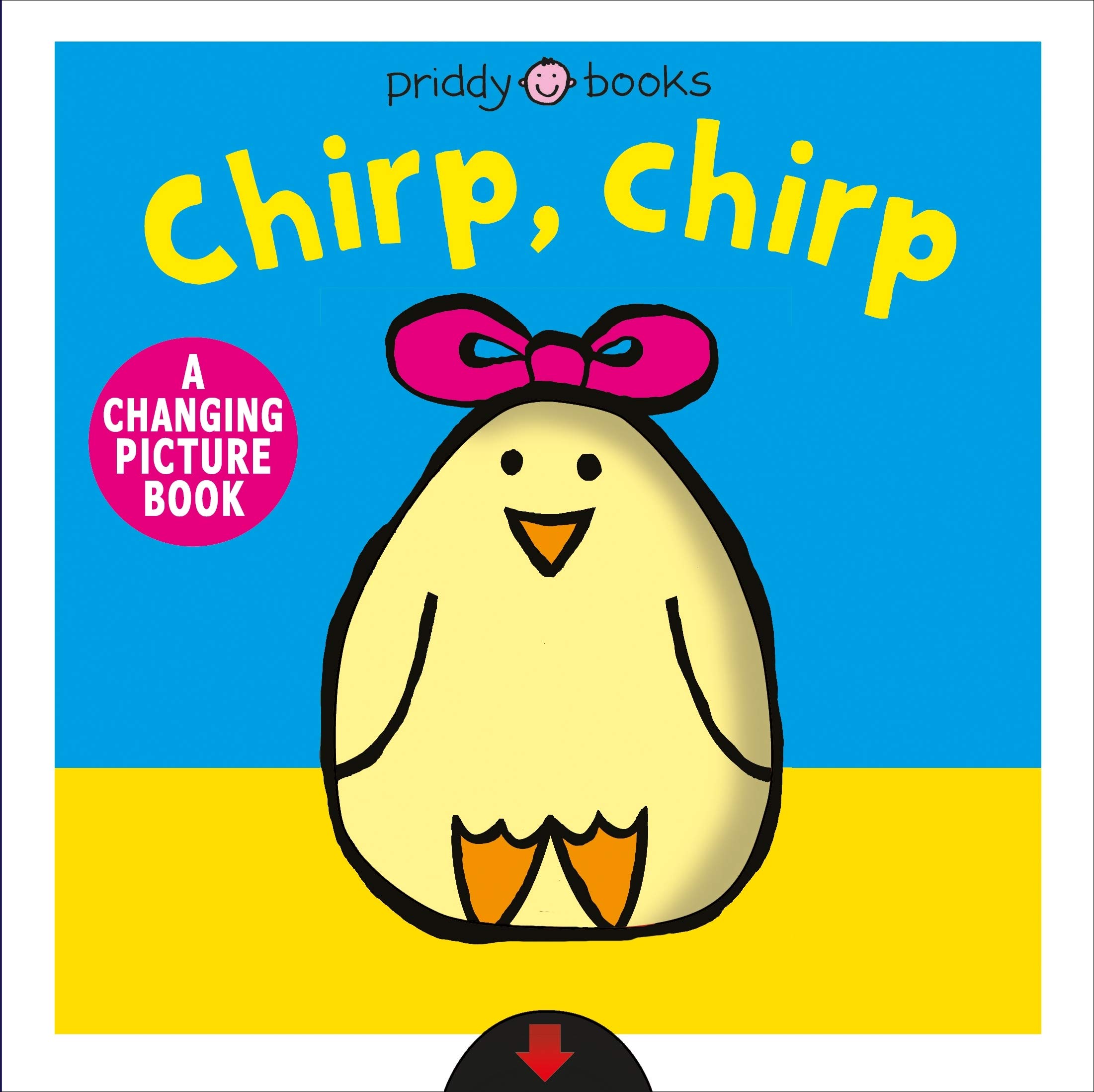 Chirp Chirp (A Changing Picture Books)