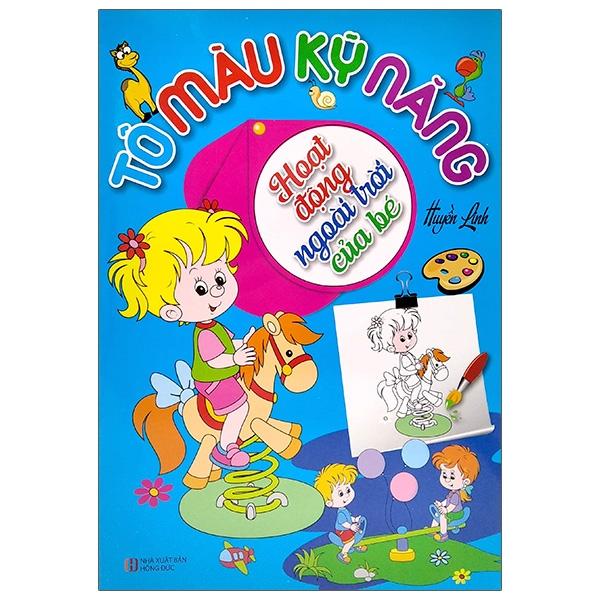 Tô Màu Kỹ Năng - Hoạt Động Ngoài Trời Của Bé