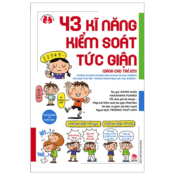 Kinh Nghiệm Từ Nước Nhật - 43 Kĩ Năng Kiểm Soát Tức Giận (Dành Cho Trẻ Em)