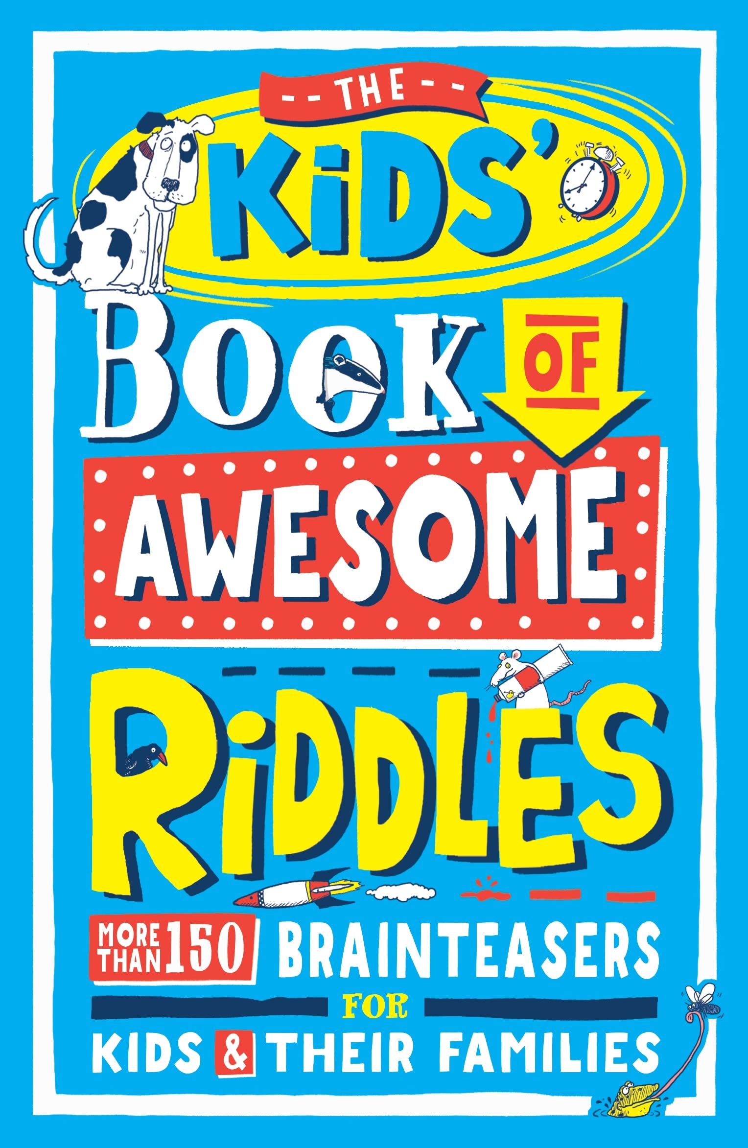 The Kids’ Book Of Awesome Riddles