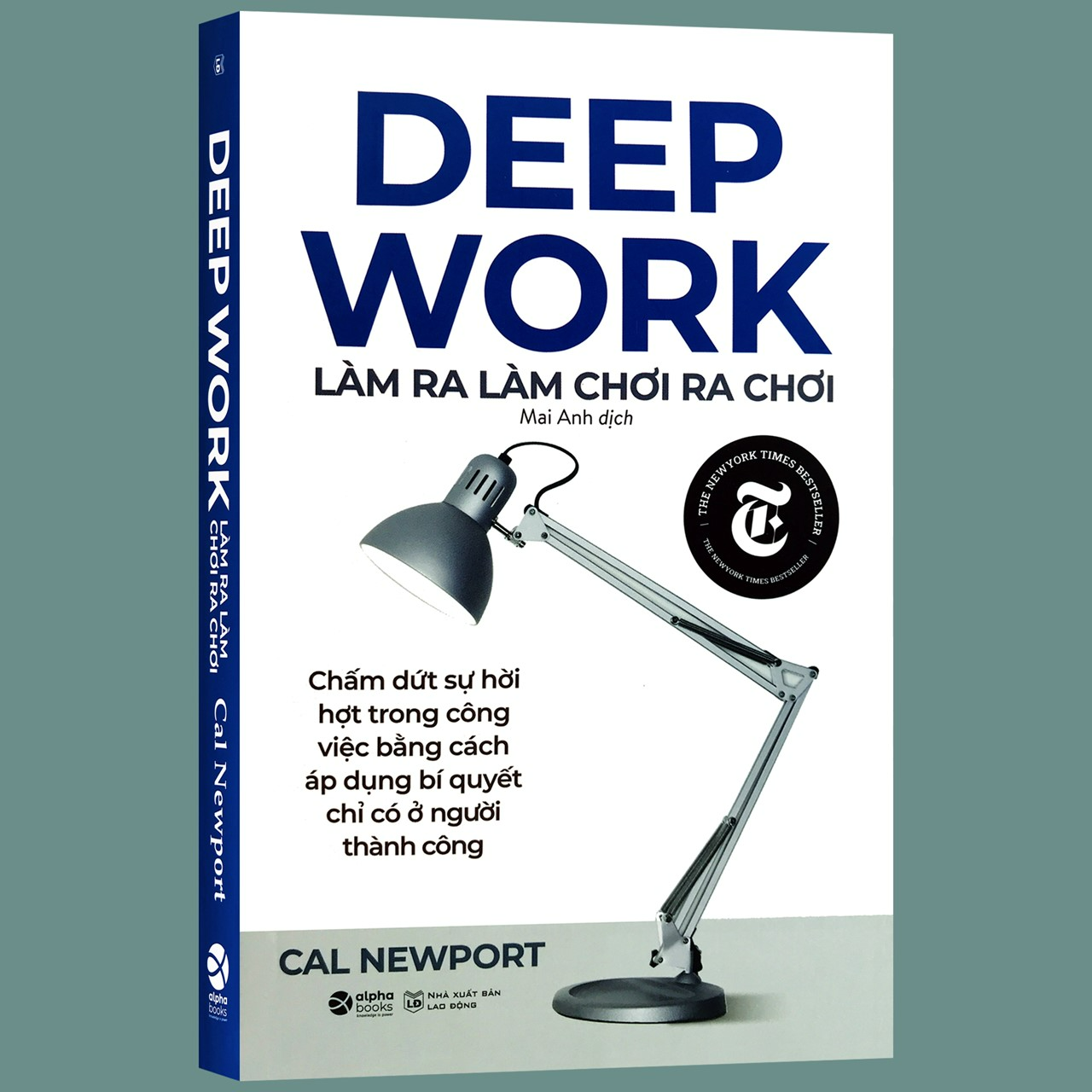 Deep Work - Làm Ra Làm Chơi Ra Chơi -  Tái Bản Mới Nhất