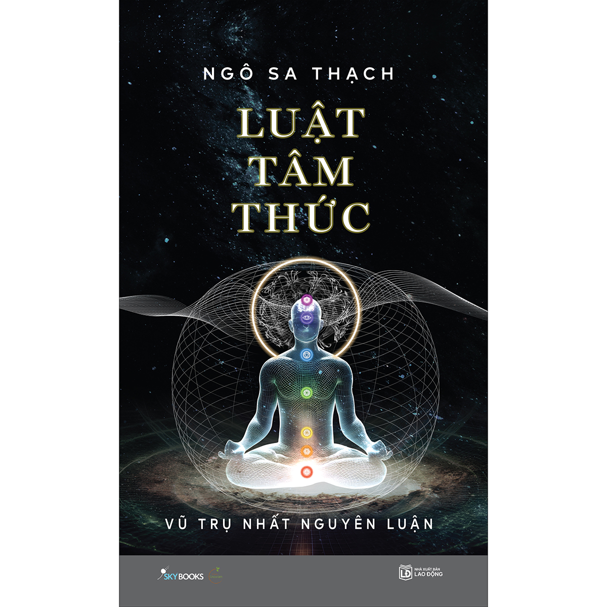 Luật Tâm Thức – Vũ Trụ Nhất Nguyên Luận