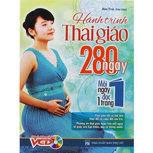 Sách: Hành Trình Thai Giáo - 280 Ngày - Mỗi Ngày Đọc Một Trang