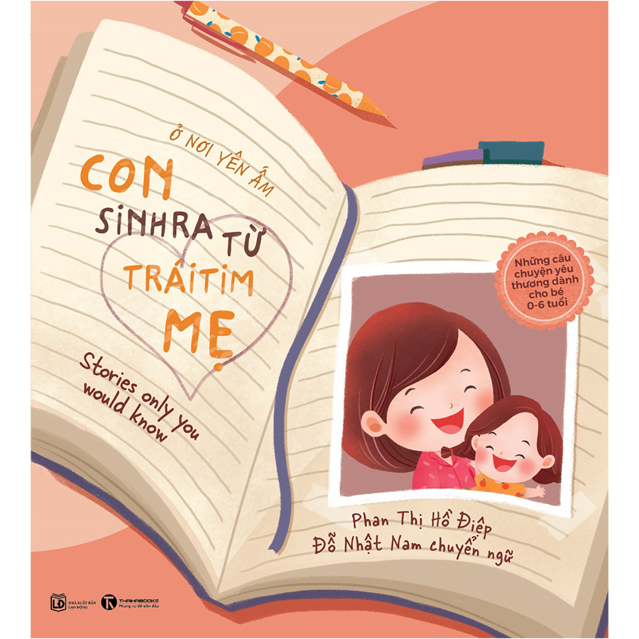 Ở Nơi Yên Ấm - Con Sinh Ra Từ Trái Tim Mẹ