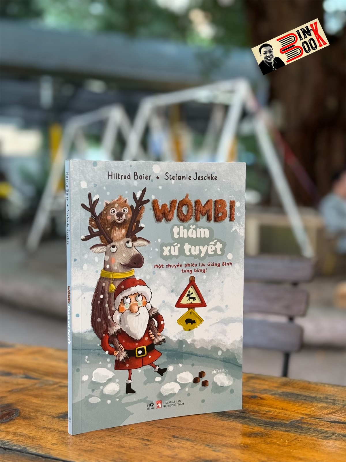 WOMBI THĂM XỨ TUYẾT -  Hiltrud Baier; Stefanie Jeschke – Bi Bi dịch – Nhã Nam – NXB Phụ nữ