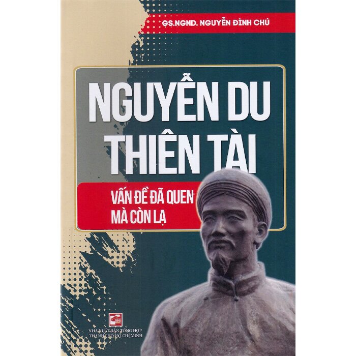 Nguyễn Du Thiên Tài - Vấn Đề Đã Quen Mà Còn Lạ - THO