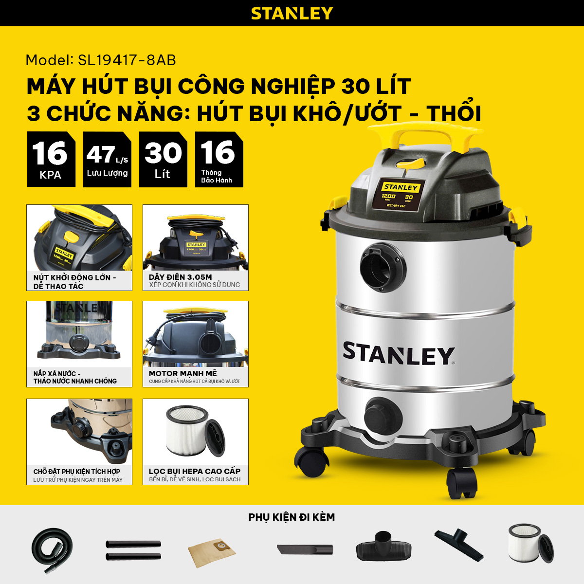 Máy hút bụi Công nghiệp 3 chức năng Stanley SL19417-8AB – 30L-16KPA HÀNG CHÍNH HÃNG