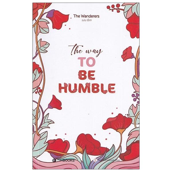 The Way To Be Humble