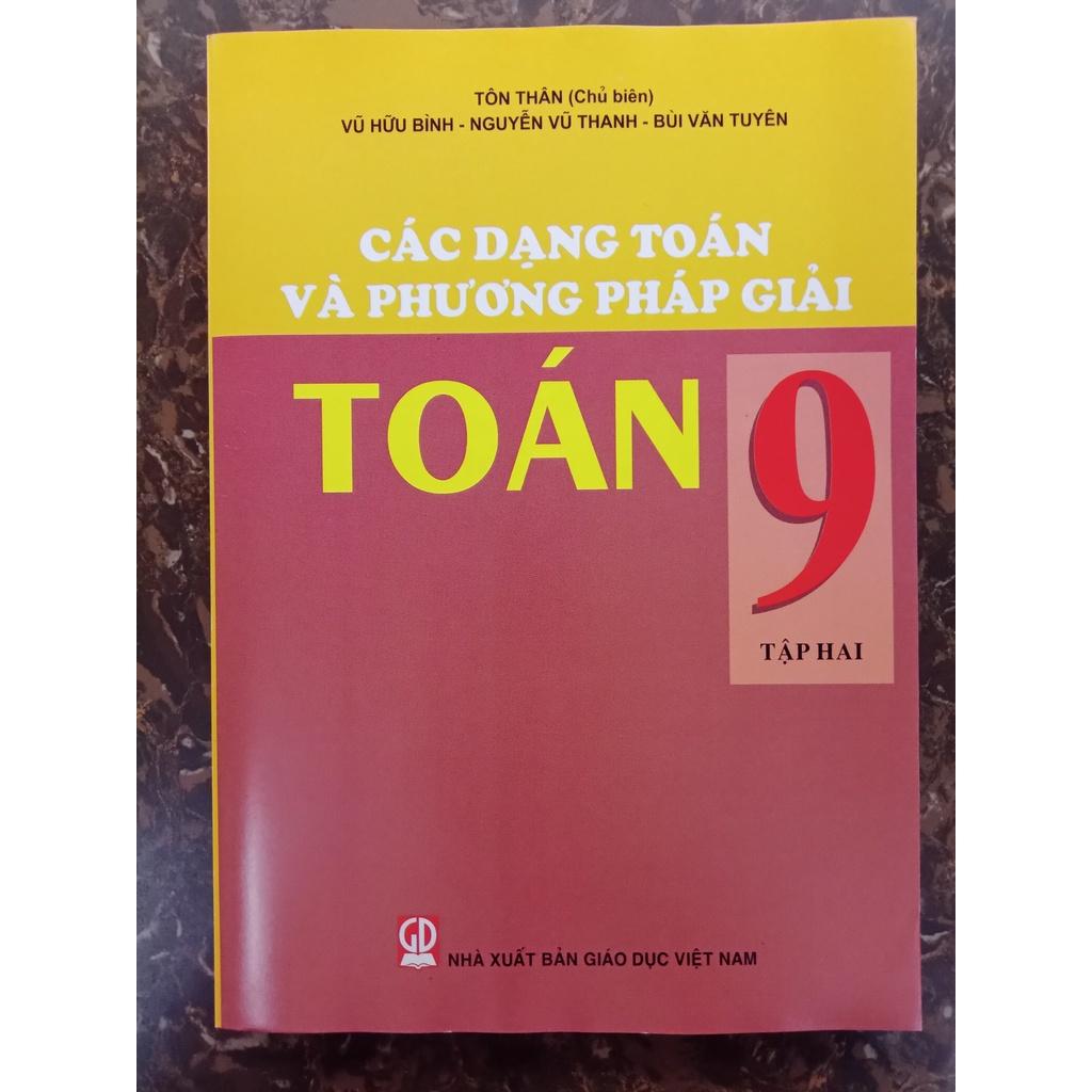 Sách Các Dạng Toán Và Phương Pháp Giải Toán 9 - Tập 2