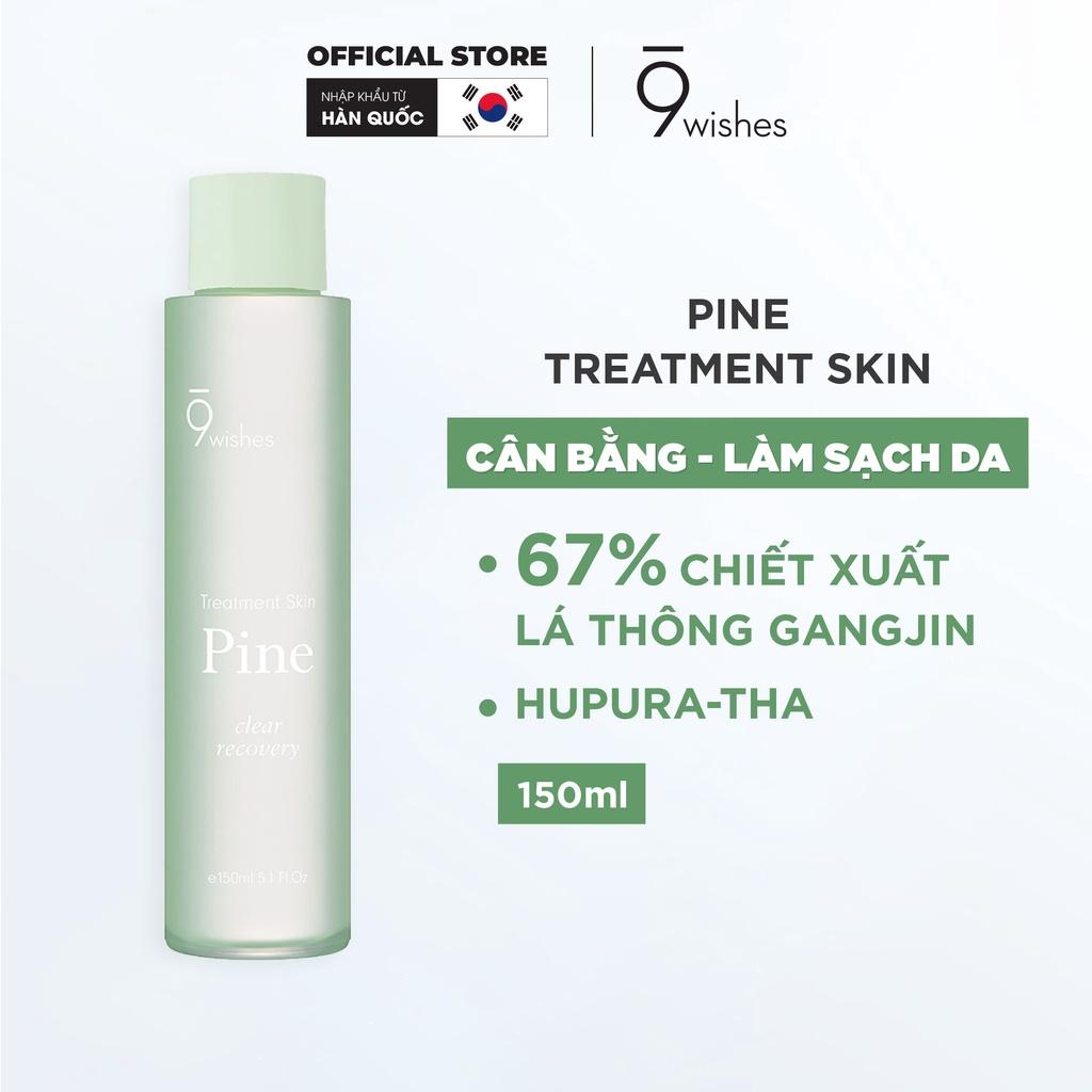 Nước hoa hồng cân bằng độ ẩm 9 Wishes Pine Treatment Skin Hàn Quốc 150ml