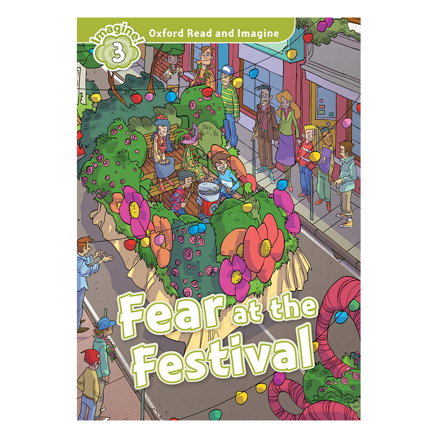 Oxford Read And Imagine Level 3: Fear The Festival (Audio Pack)