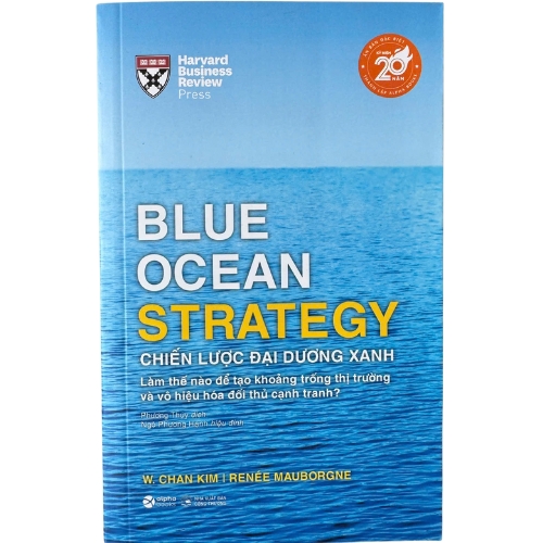 Chiến Lược Đại Dương Xanh – Nghệ thuật tạo ra thị trường không cạnh tranh