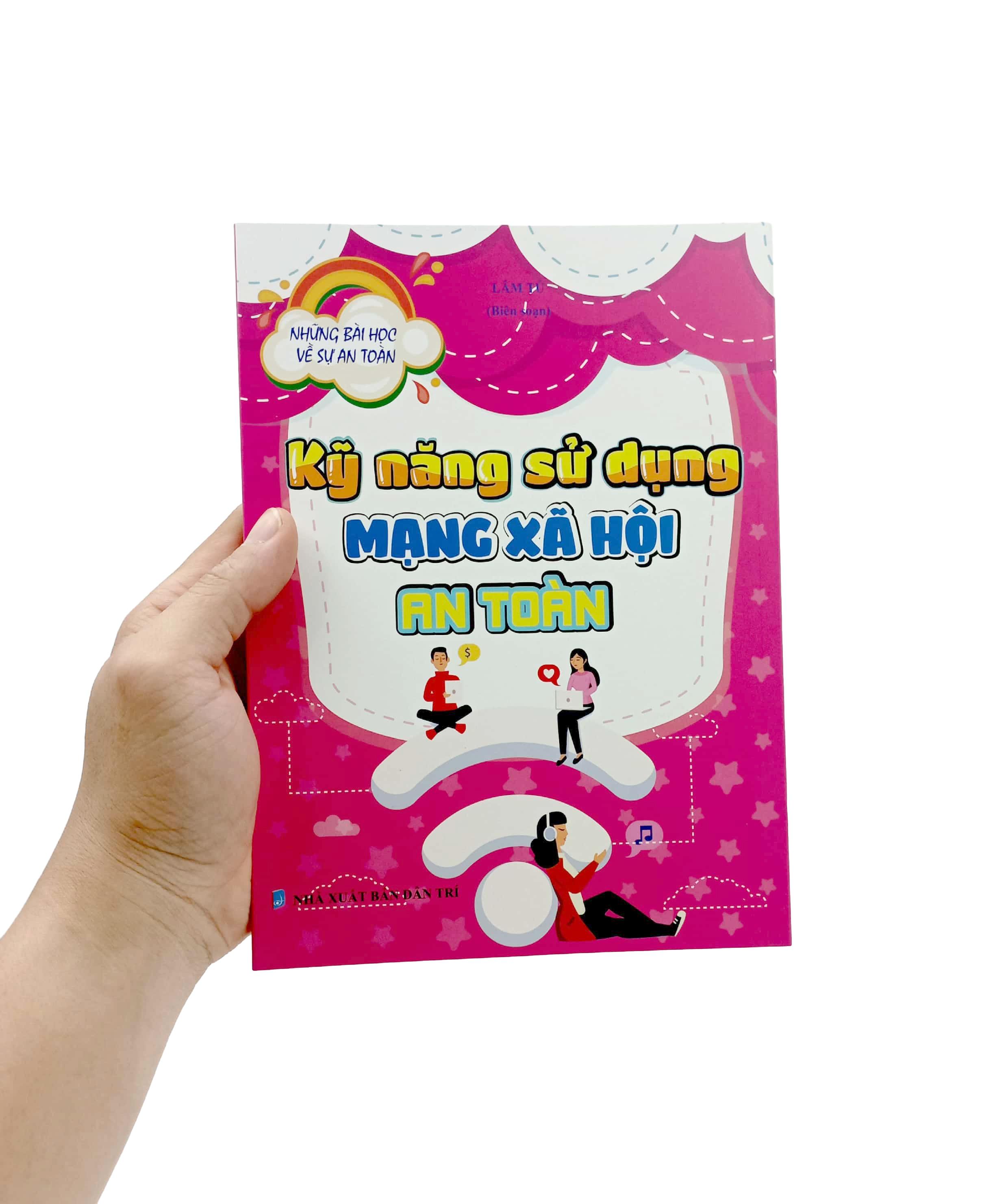 Những Bài Học Về Sự An Toàn- Kỹ Năng Sử Dụng Mạng Xã Hội An Toàn