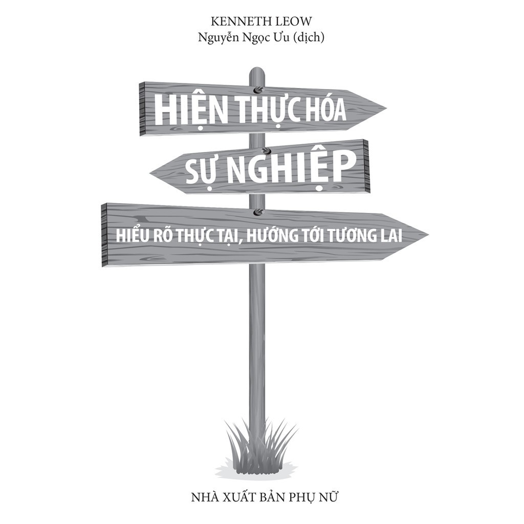 Sách- Hiện Thực Hóa Sự Nghiệp - Hiểu Rõ Thực Tại, Hướng Tới Tương Lai (Bìa Cứng)