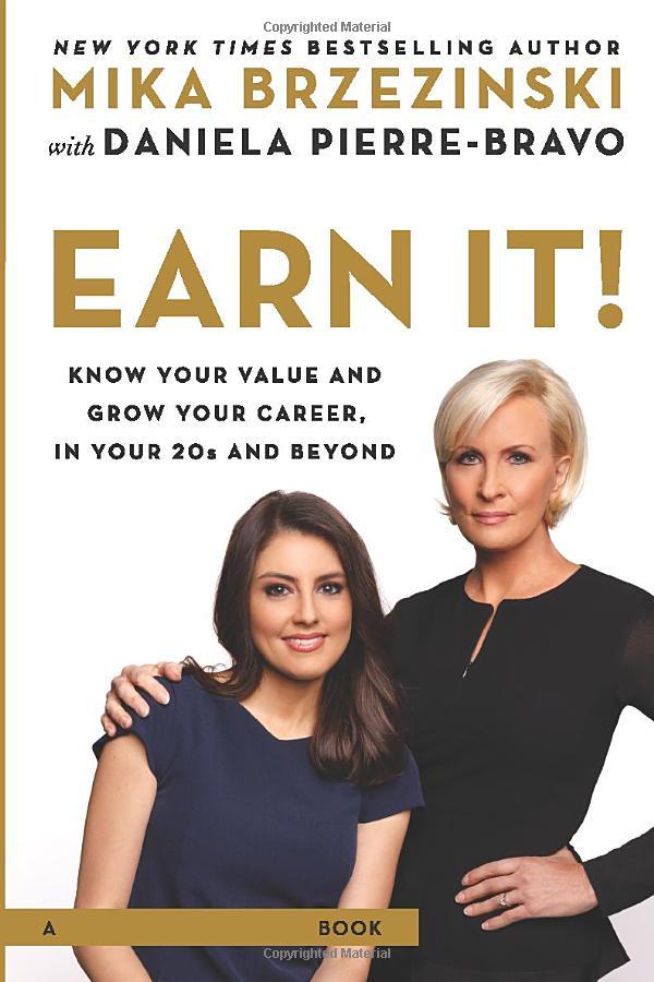 Earn It!: Know Your Value and Grow Your Career, in Your 20s and Beyond