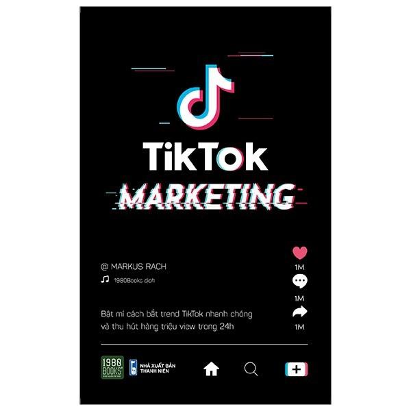 Sách Tiktok Marketing + Content Đắt Có Bắt Được Trend - BẢN QUYỀN