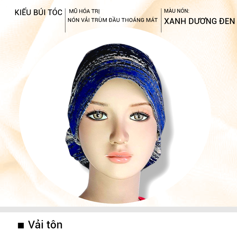[KIỂU BÚI TÓC-XANH DƯƠNG ĐEN] Nón hóa trị vải mềm mát, hút mồ hôi, bệnh nhân ung thư, chemo hat, nón trùm đầu